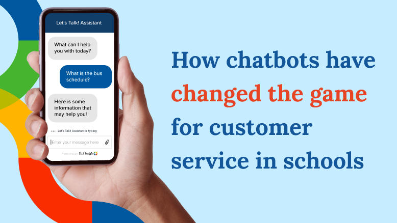How chatbots have changed the game for customer service in schools