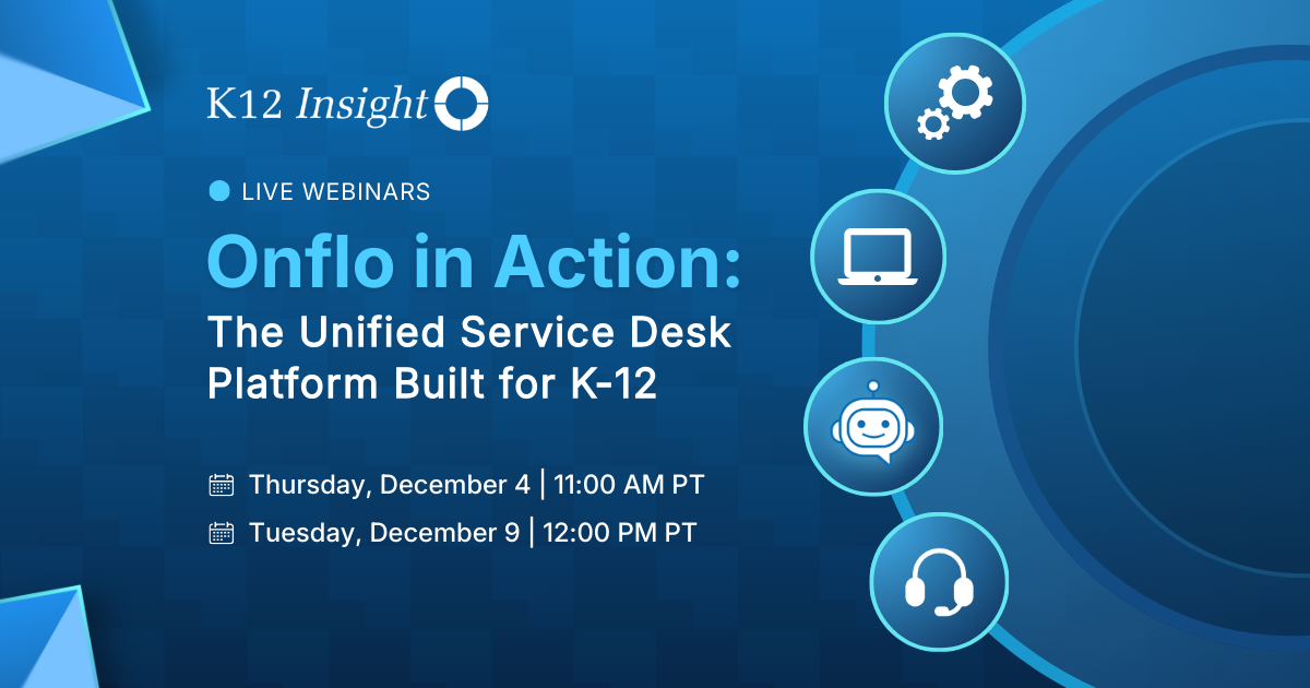 Onflo in Action: The Unified Service Desk Platform Built for K-12
